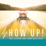 Are you ready for the ultimate boat show experience? Don't miss out on our Supreme Sales Event of 2014, where we'll elevate your expectations and take your sales to the next level!